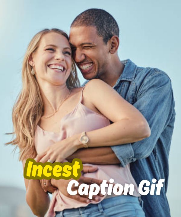 Incest Captions