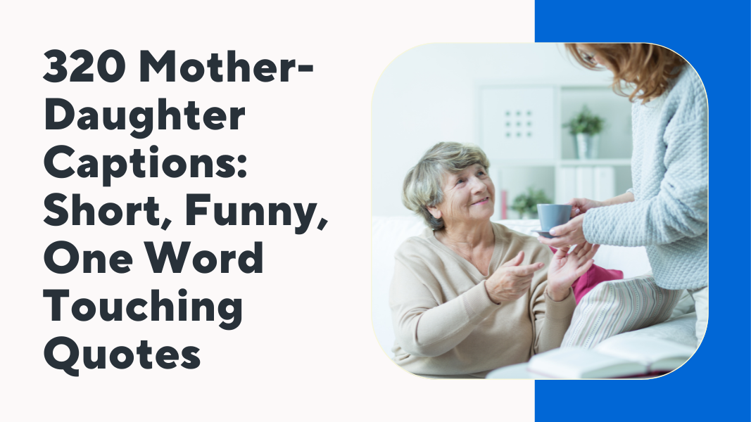 Mother-Daughter Captions