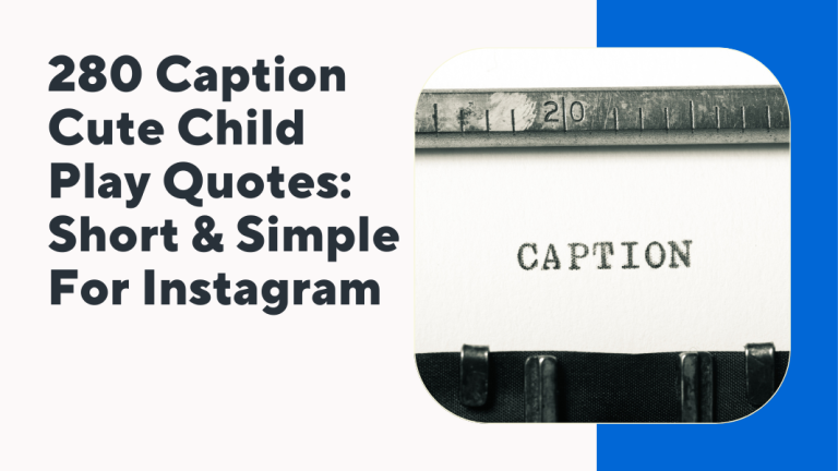 Caption Cute Child Play Quotes