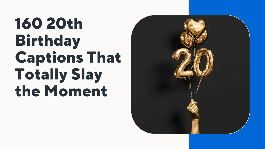 20th birthday caption