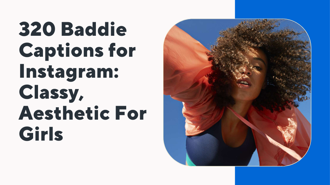 Baddie Captions for Instagram